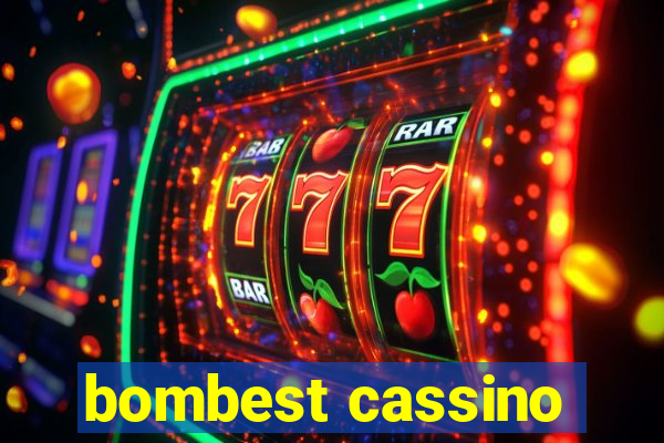 bombest cassino